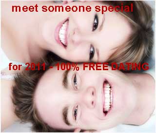 meet someone special for 2011 - 100% free online dating sites