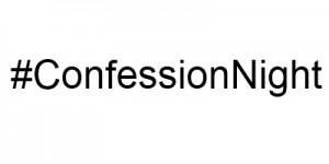 confession night